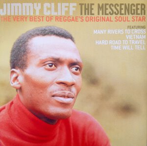 Jimmy Cliff / The Messenger (The Very Best Of Reggae&#039;s Original Soul Star)