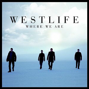 Westlife / Where We Are