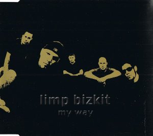 Limp Bizkit / My Way (SINGLE)
