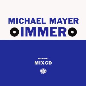 Michael Mayer / Immer