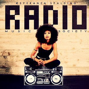 Esperanza Spalding / Radio Music Society (DIGI-PAK)