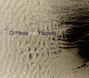 Al Di Meola / Plays Piazzolla