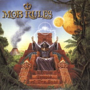 Mob Rules / Temple Of Two Suns