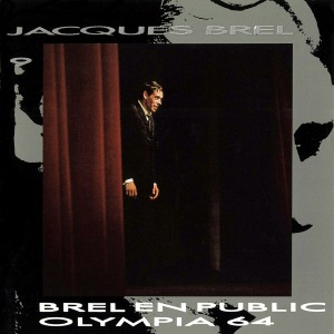 Jacques Brel / Brel En Public - Olympia 64