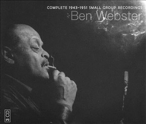 Ben Webster / Complete 1943-1951 Small Group Recordings(3CD)