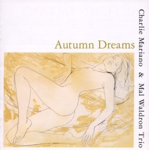 Charlie Mariano &amp; Mal Waldron Trio / Autumn Dreams