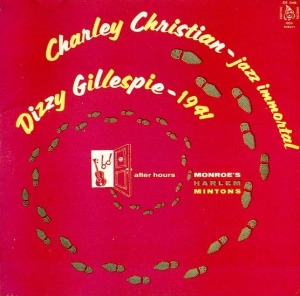 Charlie Christian, Dizzy Gillespie / After Hours