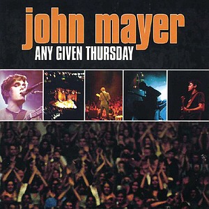 John Mayer / Any Given Thursday (2CD)