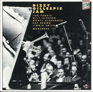 Dizzy Gillespie / Montreux &#039;77: Dizzy Gillespie Jam