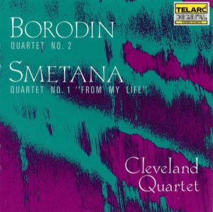 Cleveland Quartet / Borodin: String Quartet No.2, Smetana : String Quartet No.1 &#039;From My Life&#039;