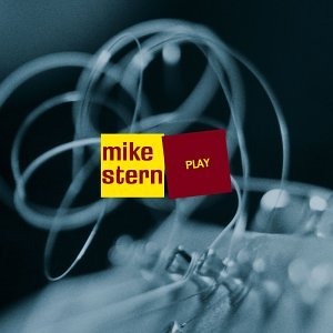 Mike Stern / Play