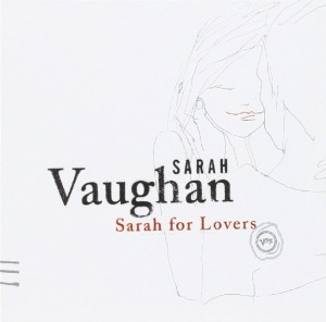 Sarah Vaughan / Sarah For Lovers (미개봉)