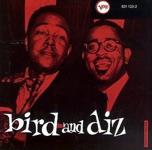 Charlie Parker &amp; Dizzy Gillespie / Bird &amp; Diz