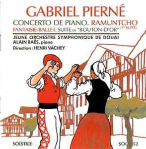 Alain Raes / Henri Vachey / Gabriel Pierne : Works For Piano And Orchestra