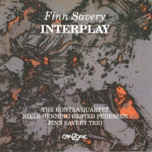 Kontra String Quartet / Finn Savery Trio / Finn Savery : Interplay