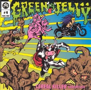 Green Jelly / Cereal Killer Soundtrack