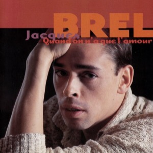 Jacques Brel / Quand On N&#039;a Que L&#039;amour (2CD)