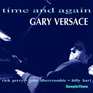 Gary Versace / Time And Again (홍보용)
