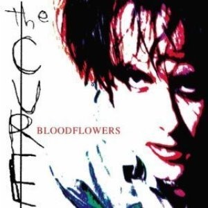 The Cure / Bloodflowers