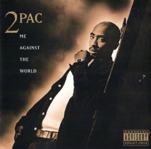 2Pac / Me Against the World