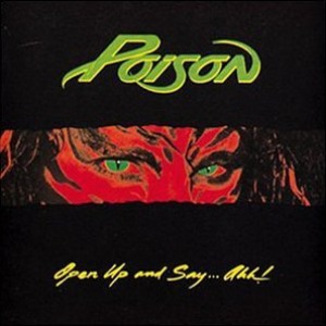 Poison / Open Up and Say...Ahh!