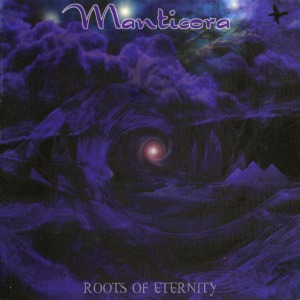 Manticora / Roots Of Eternity (DIGI-PAK)