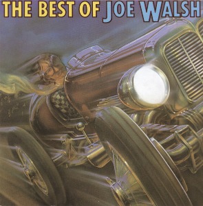 Joe Walsh / The Best Of Joe Walsh