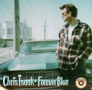 Chris Isaak / Forever Blue