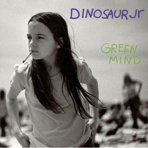 Dinosaur Jr. / Green Mind