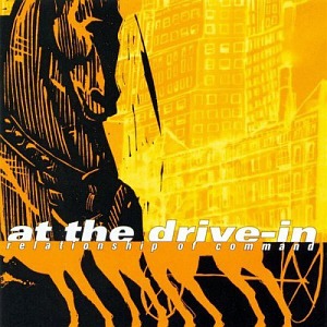 At The Drive-In / Relationship Of Command