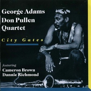 George Adams Don Pullen Quartet / City Gates