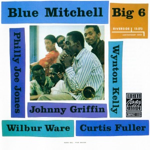 Blue Mitchell / Big 6