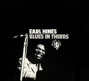 Earl Hines / Blues In Thirds
