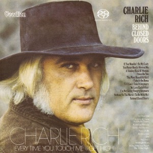 Charlie Rich / Behind Closed Doors &amp; Every Time You Touch Me (SACD Hybrid)
