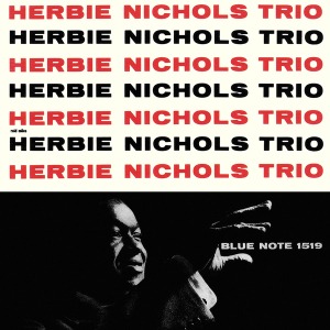 Herbie Nichols Trio / Herbie Nichols Trio
