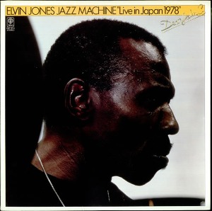 Elvin Jones Jazz Machine / Live In Japan 1978