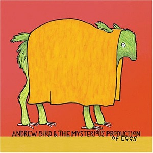 Andrew Bird / Andrew Bird &amp; the Mysterious Production of Eggs (미개봉)