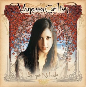 Vanessa Carlton / Be Not Nobody