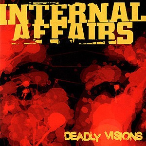 Internal Affairs / Deadly Visions