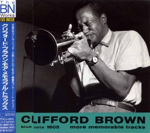 Clifford Brown / More Memorable Tracks