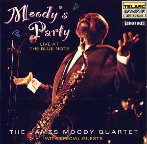 James Moody Quartet / Moody&#039;s Party - Live At The Blue Note
