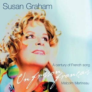 Malcolm Martineau / Susan Graham - French Song