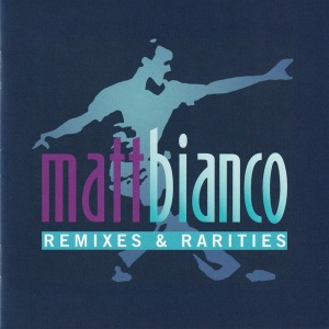 Matt Bianco / Remixes &amp; Rarities (2CD)