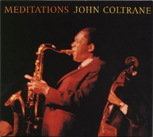 John Coltrane / Meditations (DIGI-PAK)