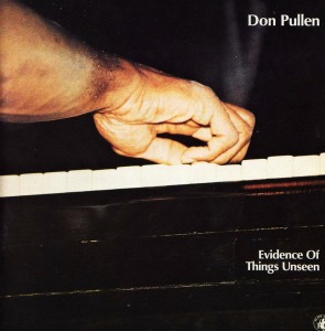 Don Pullen / Evidence Of Things Unseen