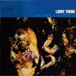 Larry Young / Of Love And Peace (Connoisseur Series)