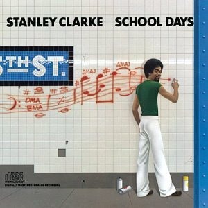 Stanley Clarke / School Days