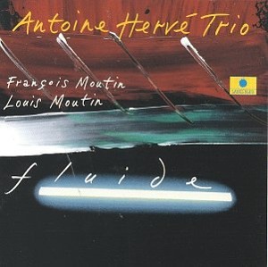 Antoine Herve Trio / Fluide