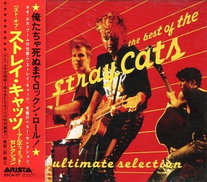 Stray Cats / The Best Of The Stray Cats ~ Ultimate Selection