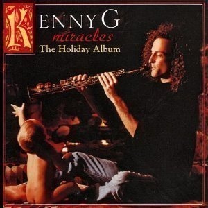 Kenny G / Miracles: The Holiday Album